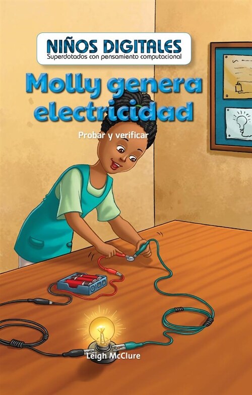 Molly Genera Electricidad: Probar y Verificar (Molly Makes Electricity: Testing and Checking) (Library Binding)