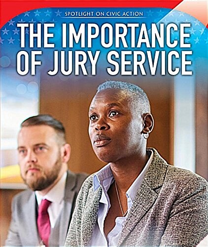 The Importance of Jury Service (Paperback)
