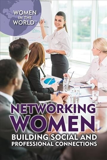 Networking Women: Building Social and Professional Connections (Paperback)