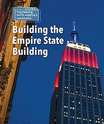 Building the Empire State Building (Paperback)