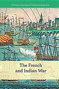 The French and Indian War (Paperback)