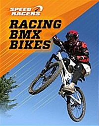 Racing BMX Bikes (Library Binding)