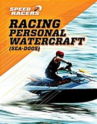 Racing Personal Watercraft (Sea-Doos) (Paperback)