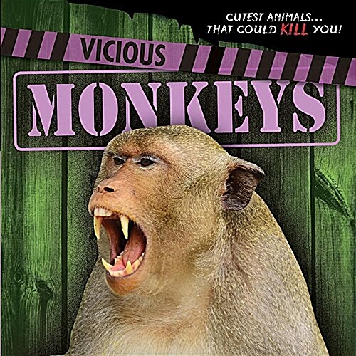 Vicious Monkeys (Library Binding)