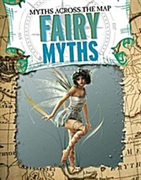 Fairy Myths (Library Binding)