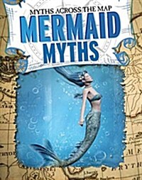 Mermaid Myths (Library Binding)