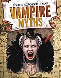 Vampire Myths (Library Binding)