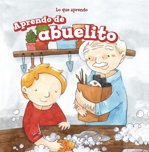 Aprendo de Abuelito (I Learn from My Grandpa) (Paperback)