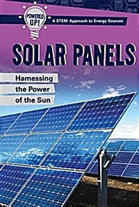 Solar Panels: Harnessing the Power of the Sun (Paperback)
