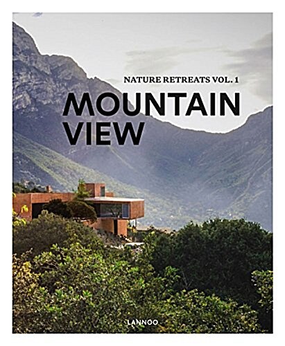 Mountain View: The Perfect Holiday Homes (Hardcover)