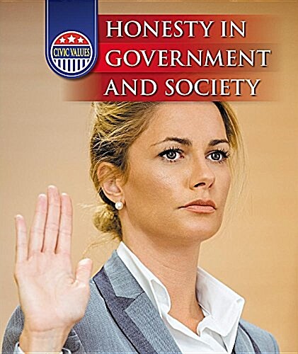 Honesty in Government and Society (Library Binding)