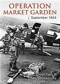 Operation Market Garden: September 1944 (Hardcover)
