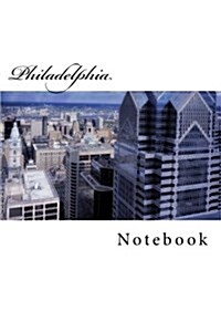 Philadelphia: Notebook (Paperback)