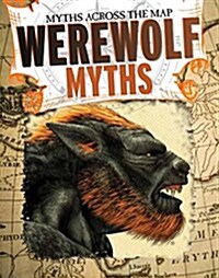Werewolf Myths (Library Binding)