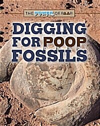 Digging for Poop Fossils (Paperback)