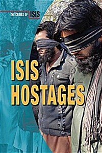 Isis Hostages (Library Binding)
