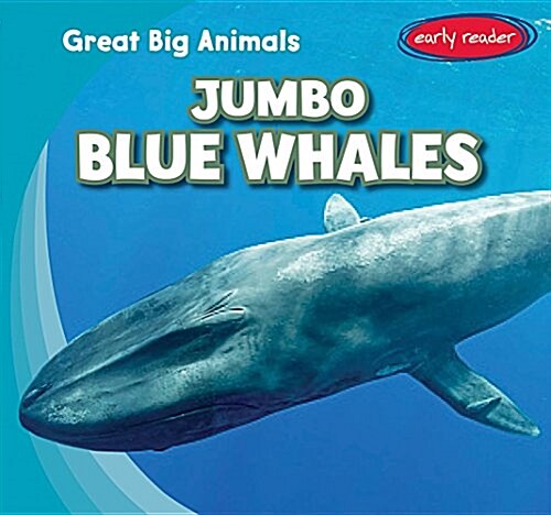 Jumbo Blue Whales (Library Binding)