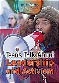 Teens Talk About Leadership and Activism (Paperback)