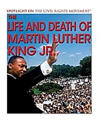 The Life and Death of Martin Luther King Jr. (Paperback)