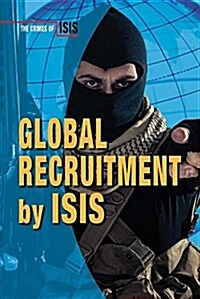 Global Recruitment by Isis (Library Binding)