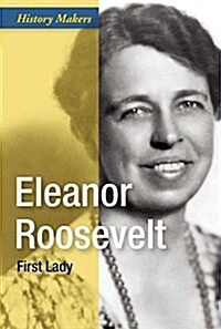 Eleanor Roosevelt: First Lady (Library Binding)