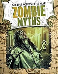 Zombie Myths (Library Binding)