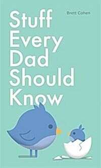 Stuff Every Dad Should Know (Hardcover)