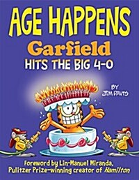 Age Happens: Garfield Hits the Big 4-0 (Hardcover)