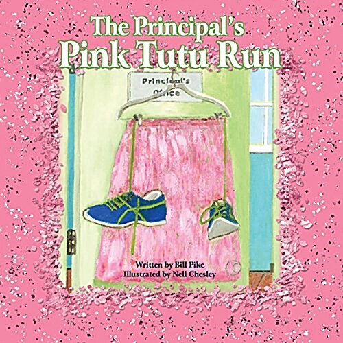 The Principals Pink Tutu Run (Hardcover)