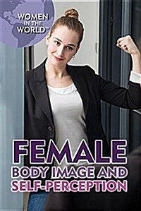 Female Body Image and Self-perception (Paperback)