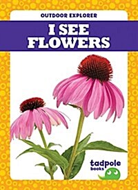 I See Flowers (Hardcover)