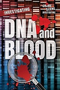 Investigating DNA and Blood (Library Binding)