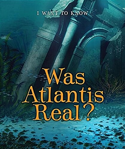 Was Atlantis Real? (Library Binding)