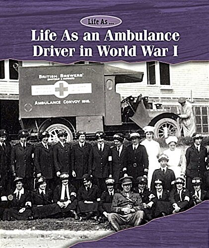 Life As an Ambulance Driver in World War I (Paperback)