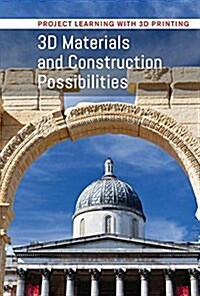 3D Materials and Construction Possibilities (Library Binding)