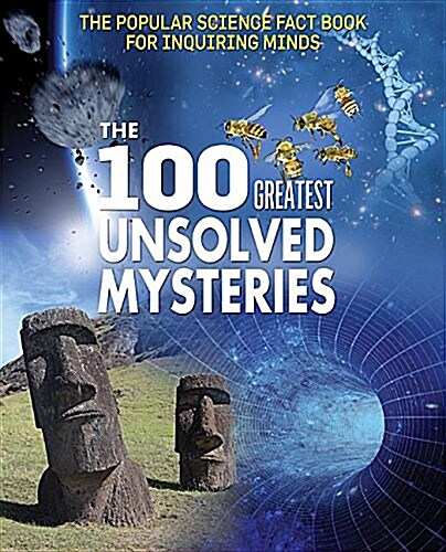 The 100 Greatest Unsolved Mysteries (Library Binding)
