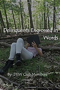 Delinquents Engrossed in Words (Paperback)