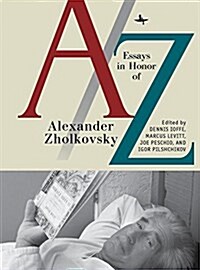A/Z: Essays in Honor of Alexander Zholkovsky (Hardcover)