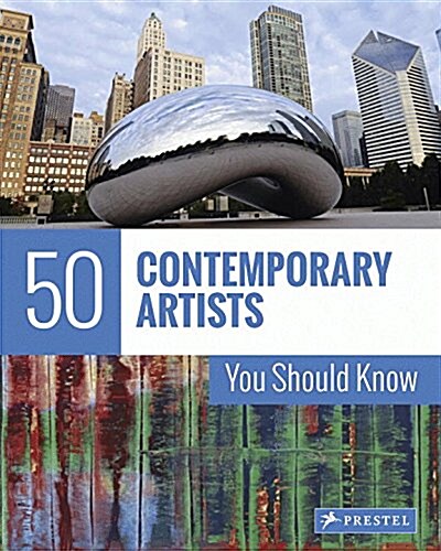 50 Contemporary Artists You Should Know (Paperback)