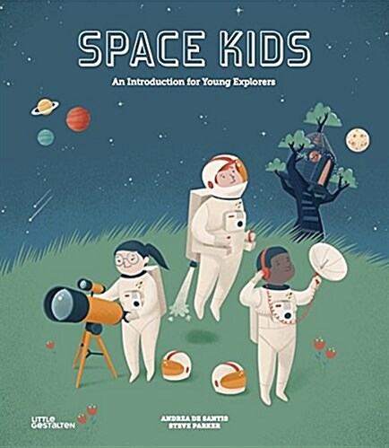 Space Kids: An Introduction for Young Explorers (Hardcover)