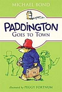 Paddington Goes to Town (Paperback)