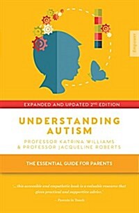 Understanding Autism: The Essential Guide for Parents (Paperback, 2)