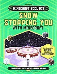 Snow Stopping You with Minecraft(r) (Paperback)