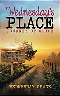 Wednesdays Place: Journey of Grace (Paperback)