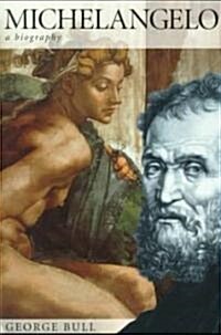 Michelangelo: A Biography (Paperback)