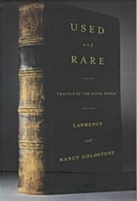 Used and Rare: Travels in the Book World (Paperback)