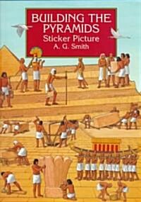 Building the Pyramids (Paperback)