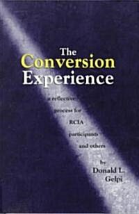 The Conversion Experience (Paperback)