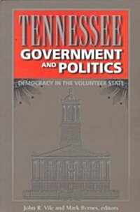 Tennessee Government and Politics (Paperback)