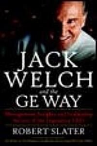 Jack Welch and the Ge Way (Hardcover)